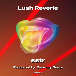 Lush Reverie