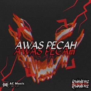 AWAS PECAHH