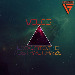 Look into the Abstract Haze (Original Mix)