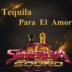 Tequila Para El Amor