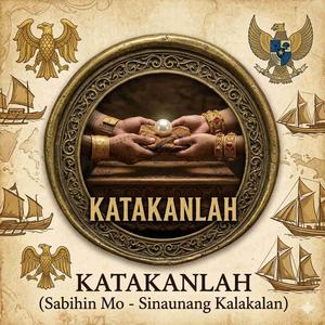 KATAKANLAH (Sabihin Mo -Indon version 1)