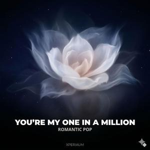 You're My One in a Million