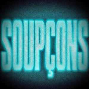 SOUPÇONS