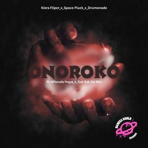 Onoroko(JupiterBassRekere) (feat. Mfanola Hape & Sak Sak De Mic)
