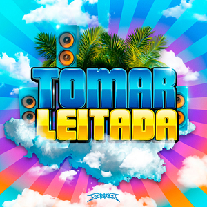 TOMAR LEITADA (Speed Up)