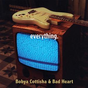 Everything. (feat. Bad Heart)