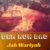 Jah Wariyah - Dem Nuh Bad
