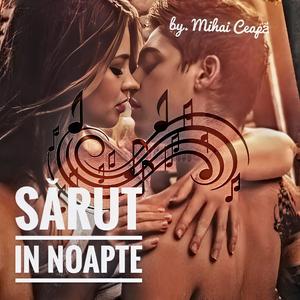 Sarut in Noapte