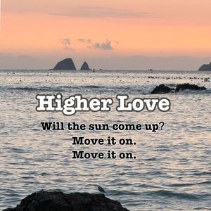 Higher Love