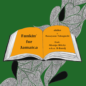 Funkin' for Jamaica (feat. Mbanja Ritchy a.k.a. B-Bandj)