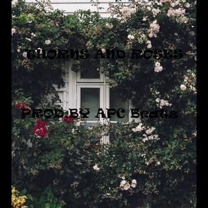 Thorns and Roses