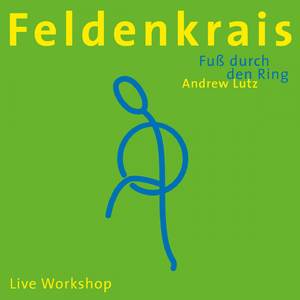 Feldenkrais - Fuß durch den Ring (Live Workshop)