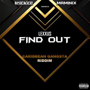 Find Out (Caribbean Gangsta Riddim)
