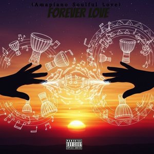 Forever Love (Amapiano Soul Love)