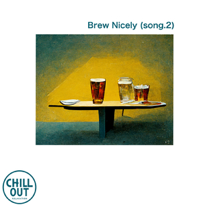 Brew Nicely (song.2)