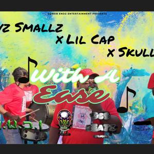 With A Ease (feat. Lil Cap & Skully)