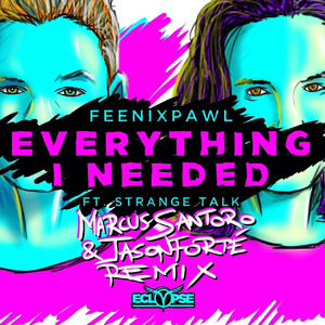 Everything I Needed (Marcus Santoro & Jason Forte Remix)