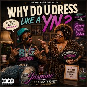 Why Do U Dress Like a YN?