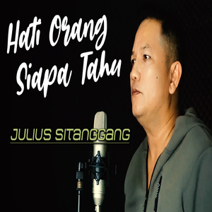 Hati Orang Siapa Tahu