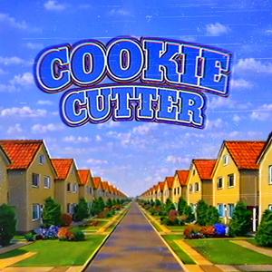 COOKIE CUTTER