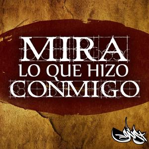 Mira lo que hizo conmigo