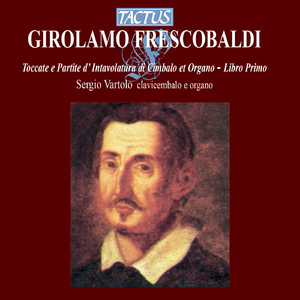 Toccate e partite d'intavolatura di cimbalo et organo, Book 1