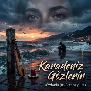 Karadeniz Gözlerin (feat. Setenay Lia)