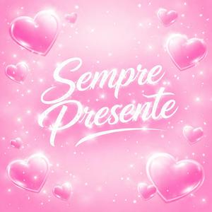 Sempre Presente