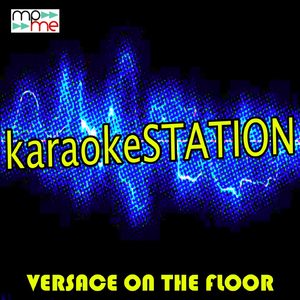 Versace on The Floor (Karaoke Version) (Originally Performed by Bruno Mars)