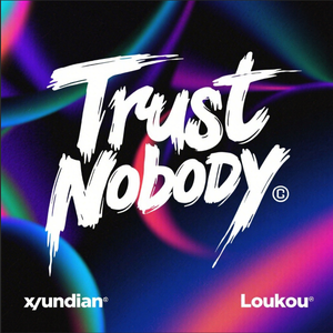 Trust Nobody