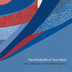 The Windmills of Your Mind