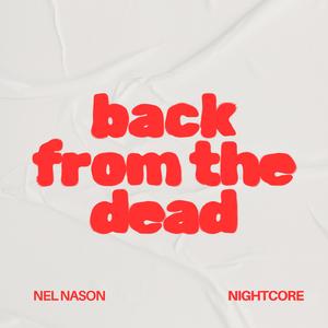 back from the dead (Sped Up Nightcore)