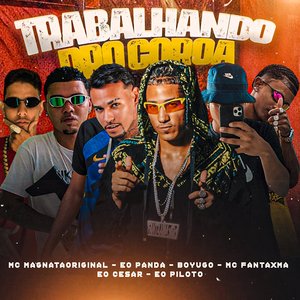 Trabalhando pro Coroa (feat. EO Piloto, EO Panda & EO César)
