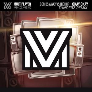 Okay Okay (THNDERZ Remix)