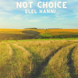 Not Choice