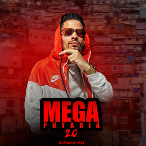 Mega Putaria 2 do DJ Bruninho Pzs
