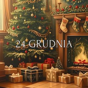 24 GRUDNIA