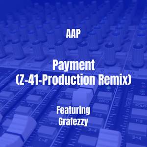 Payment (Z-41-Production Remix)