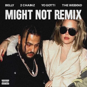 Might Not (Remix)