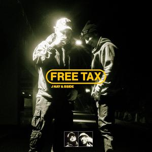 Free Tax (feat. BSIDE)
