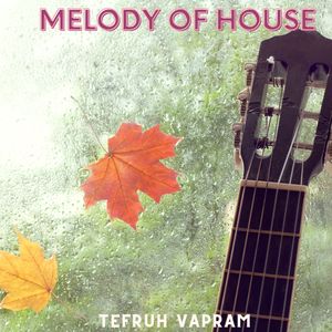 Melody of House