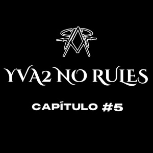 YVA2 NO RULES (CAP #05)