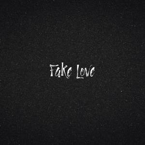Fake Love
