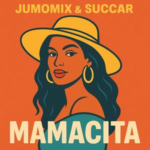 Mamacita (feat. Succar)