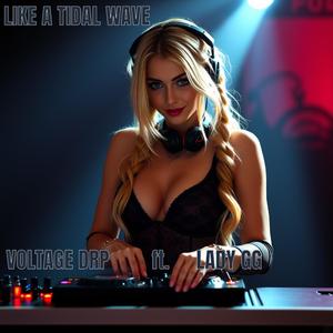 Like A Tidal Wave (feat. Lady GG)