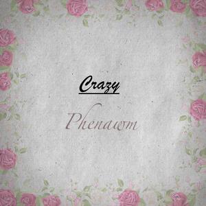 Crazy (feat. Semaj)