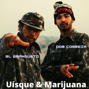Uísque & Marijuana