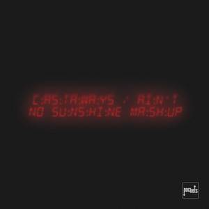 Castaways / Ain't No Sunshine Mashup