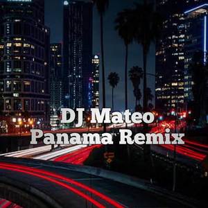 DJ Mateo Panama Remix