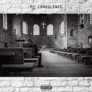 My Condolence (feat. Tr3t)